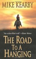 The Road to a Hanging (Leisure Western) By Mike Kearby