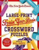 The New York Times Large-Print Train Your Brain. Times, Shortz<|