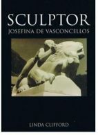 Sculptor . Josefina De Vasconcellos By Linda Clifford