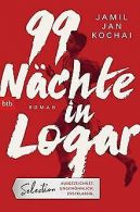 99 Nachte in Logar: Roman | Kochai, Jamil Jan | Book