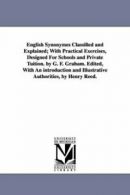 English Synonymes Classified and Explained; Wit. Graham, Frederick..#