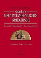 Grundkurs Neutestamentliches Griechisch: Grammatik ... | Book