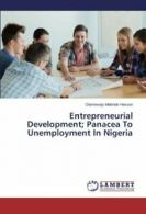 Entrepreneurial Development; Panacea To Unemployment In Nigeria. Olanrewaju.#