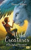 Wild Creatures - Die Jagd | Narroway (Die Wild Creatur... | Book