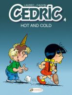 Cedric: Hot and cold by Raoul Cauvin (Paperback)