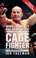 The Cage Fighter, Stuart Wheatman,Ian Freeman, ISBN 1844546209