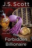 The Sinclairs: Forbidden Billionaire The by J. S Scott (Paperback)