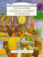 The Reading Terminal Market cookbook by Ann Hazan (Book)