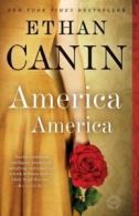 America America: a novel by Ethan Canin (Paperback)