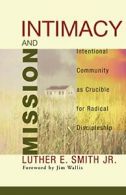 Intimacy and Mission.by Smith, E., New 9781556355370 Fast Free Shipping.#