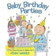 Baby Birthday Parties by Warner (Paperback)