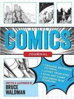 Bruce Waldman : Comics Journal (with Templates for Creat