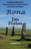 Rona: Volume 3 (Incomers) By Jim Forbes