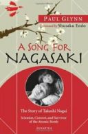 A Song for Nagasaki: The Story of Takashi Nagai. Glynn<|