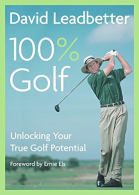 David Leadbetter 100% Golf: Unlocking Your True Golf Potential, Simmons, Richard