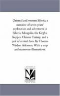 Oriental and Western Siberia; A Narrative of Se. Atkinson, Witlam PF.#