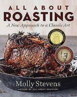 All About Roasting: A New Approach to a Classic Art... | Book