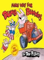 Make Way for Dumb Bunnies.by Pilkey, Dav New 9780545039390 Fast Free Shipping<|