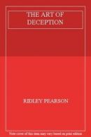 THE ART OF DECEPTION By RIDLEY PEARSON. 9780752856902