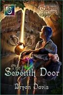 Seventh Door (Children of the Bard V3) (2nd Edition). Davis 9781946253699 New<|