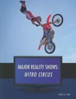 Nitro Circus (Major Reality Shows) By David A. Cane