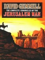 The complete chronicles of the Jerusalem Man by David Gemmell (Hardback)