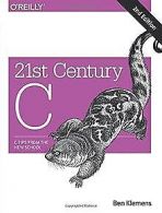 21st Century C: C Tips from the New School | Kl... | Book