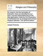 An enquiry into the principles of toleration; t, Fownes, Joseph PF,,