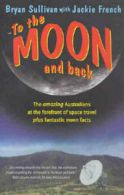 To the Moon and Back by Jackie French (Paperback)