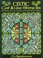 Celtic cut & use stencils: 61 full-size stencils printed on durable stencil
