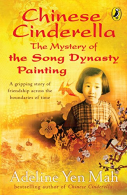 Chinese Cinderella: The Mystery of the Song Dynasty Painting (Puffin Modern Clas