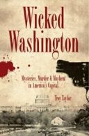 Wicked Washington.by Taylor, Troy New 9781596293021 Fast Free Shipping<|