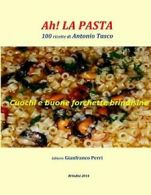 Ah! La pasta.by Perri, Gianfranco New 9781312530263 Fast Free Shipping.#