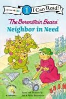 I can read. Level 1: The Berenstain Bears' neighbor in need by Jan Berenstain