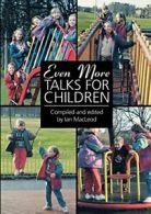 Even More Talks for Children, MacLeod, Ian 9780715207246 Fast Free Shipping,,