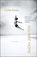 No Way Home: A Dancer's Journey from the Streets of Hava... | Book