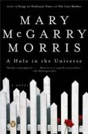 A Hole in the Universe by Mary McGarry Morris (Paperback)