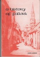 History of Falkirk, Lawson, Lewis, ISBN 0950225045