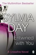 A crossfire novel: Entwined with you by Sylvia Day (Paperback)