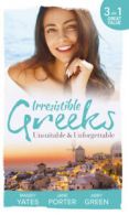 Irresistible Greeks: unsuitable and unforgettable by Maisey Yates (Paperback)