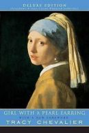Girl with a Pearl Earring: A Novel (Deluxe Edition) by Tracy Chevalier