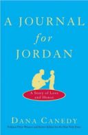 A journal for Jordan: a story of love and honor by Dana Canedy Charles Monroe