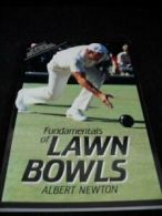 Fundamentals of Lawn Bowls By Albert Newton. 9780207163692