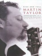 Kiss and tell: autobiography of a travelling musician by Martin Taylor