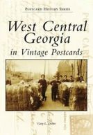 West Central Georgia in Vintage Postcards (Postcard History).by Doster New<|