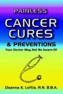 Painless Cancer Cures and Preventions Your Doctor May Not Be Aware Of: Jada