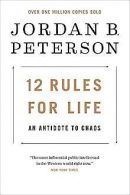 12 Rules for Life: An Antidote to Chaos | Peterson, Jo... | Book