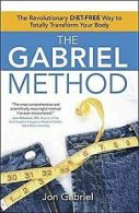 [(The Gabriel Method: The Revolutionary Diet-Free W... | Book