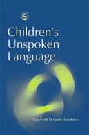 Children's Unspoken Language, Gwyneth Doherty-Sneddon, ISBN 9781