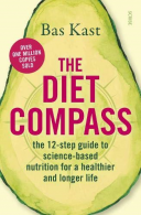 The Diet Compass: the 12-step guide to science-based nutrition for a healthier a